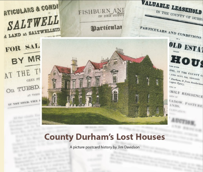 County Durhams Lost Houses